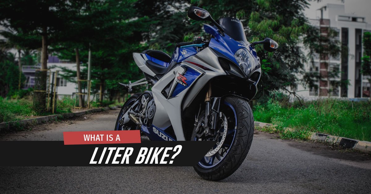 What Is a Liter Bike? Find Out Their Unique and Worrying Qualities
