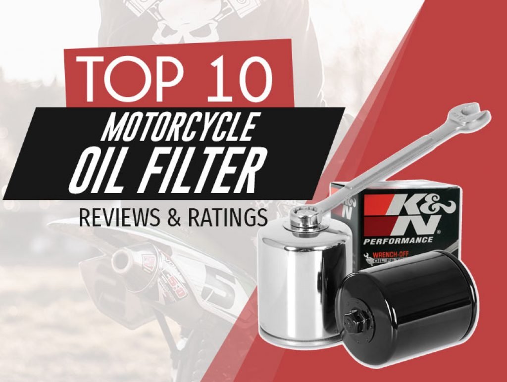 Best Motorcycle Oil Filter Comparison and Reviews Updated for 2021