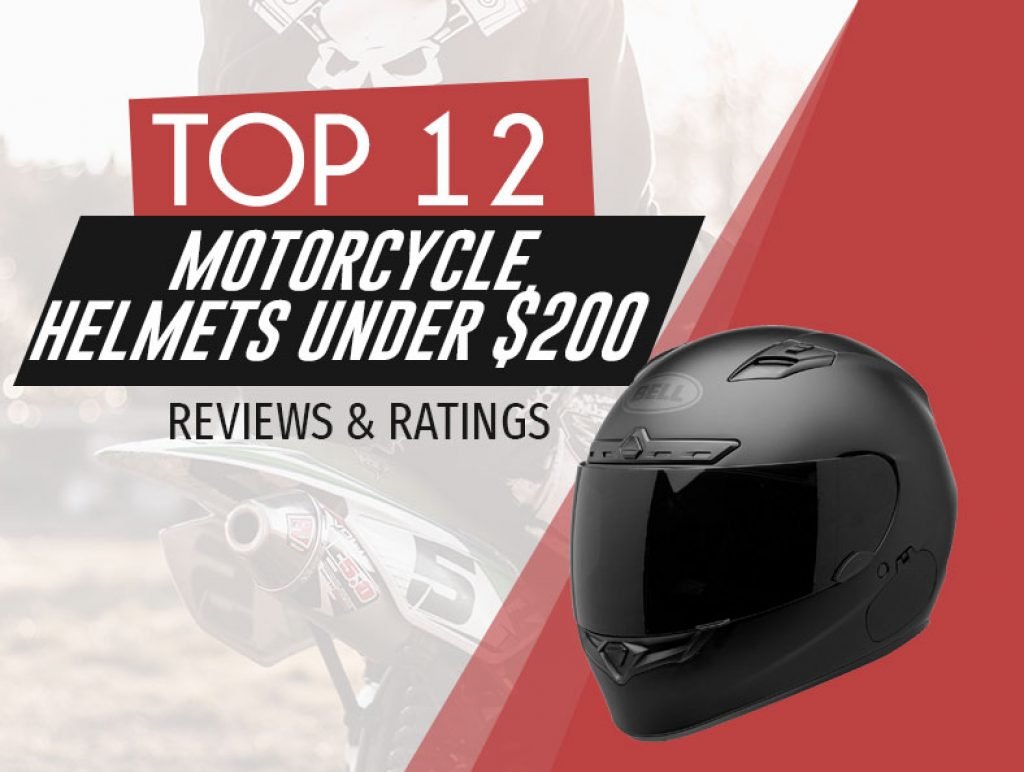 12 Best Motorcycle Helmets Under $200 - Buyer's Guide for 2021