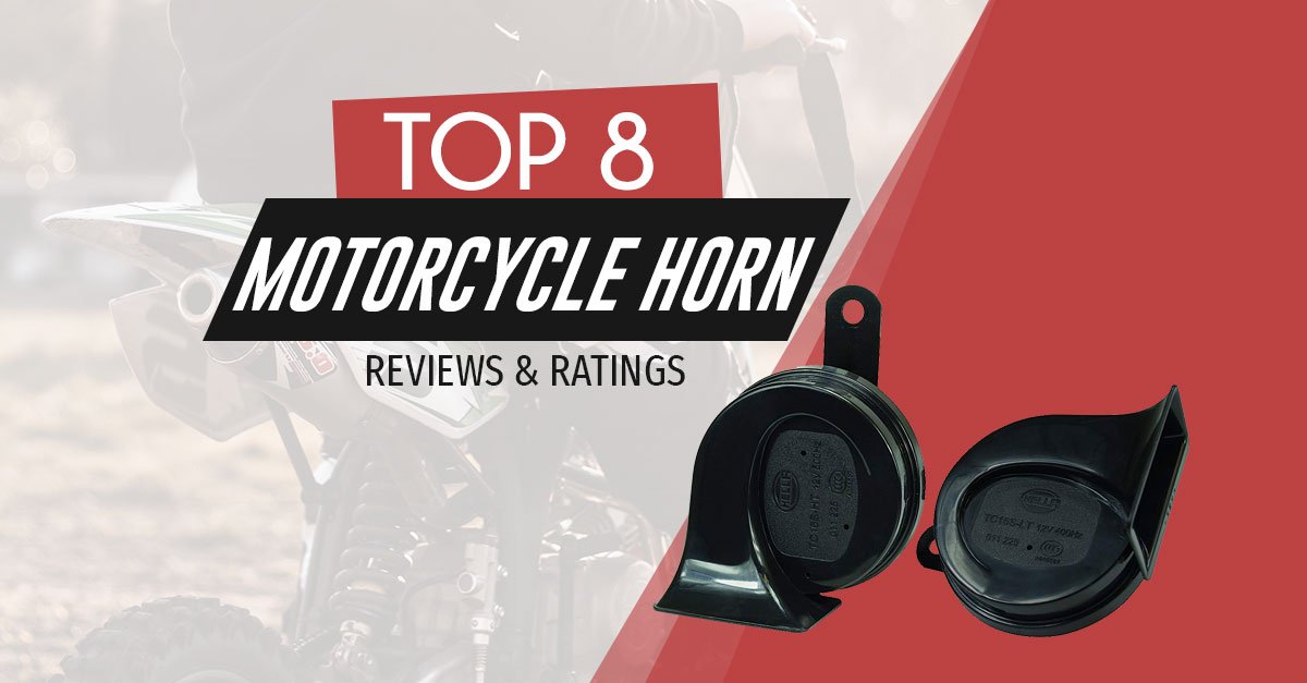 Best Motorcycle Horn 8 Picks To Consider For Replacements Upgrades