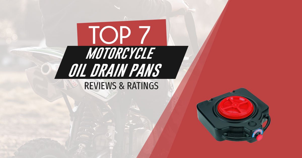 Best Motorcycle Oil Drain Pan 7 Containers and Buckets