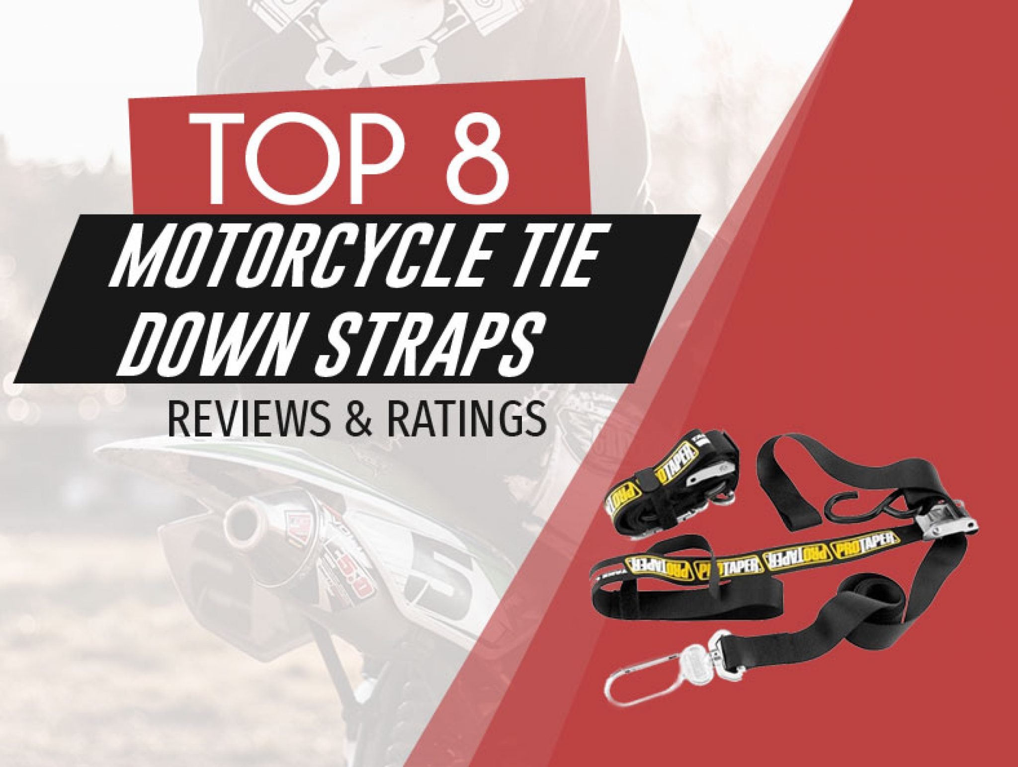 Best Motorcycle Tie Down Straps - 2021 Reviews